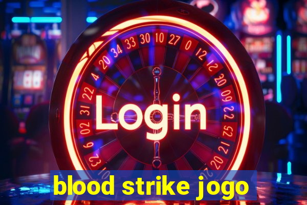 blood strike jogo